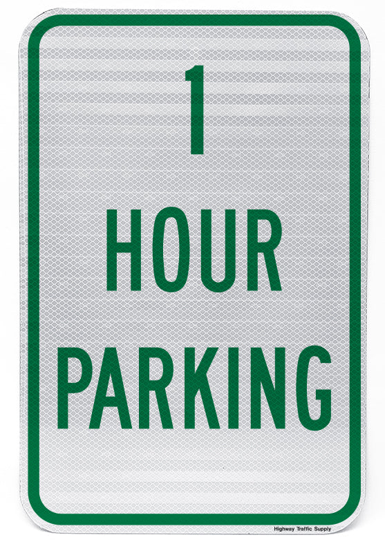 1 Hour Parking Sign Reserved Parking Signs Highway Traffic Supply