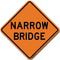 W5-2 Narrow Bridge Sign